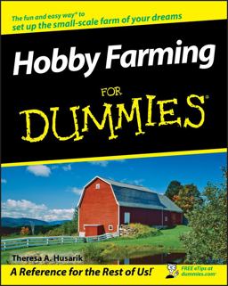 Hobby Farming for Dummies  9780470281727 Front Cover