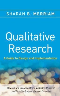 Qualitative Research A Guide to Design and Implementation 3rd 9780470283547 Front Cover