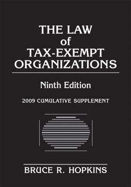 The Law of Tax-Exempt Organizations 2009