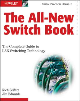 All-New Switch Book The Complete Guide to LAN Switching Technology 2nd 9780470287156 Front Cover