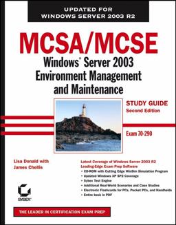 MCSA / MCSE - Windows Server 2003 Environment Management and Maintenance