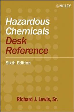 Hazardous Chemicals Desk Reference