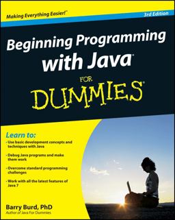Beginning Programming with Java for Dummies