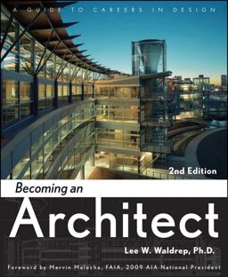 Becoming an Architect A Guide to Careers in Design 2nd 9780470372104 Front Cover