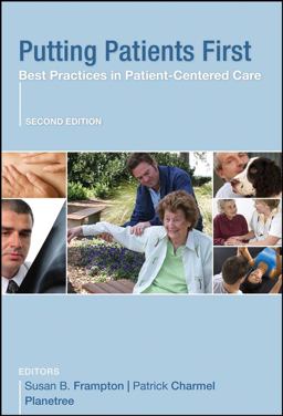 Putting Patients First Best Practices in Patient-Centered Care 2nd 9780470377024 Front Cover