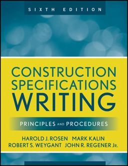 Construction Specifications Writing Principles and Procedures 6th 9780470380369 Front Cover