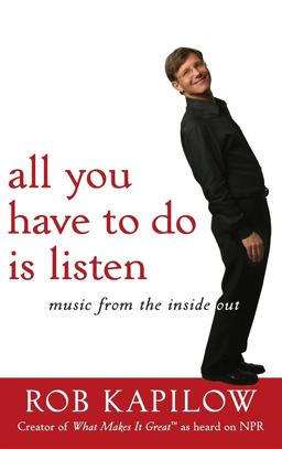 All You Have to Do Is Listen Music from the Inside Out  9780470385449 Front Cover