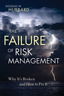 Failure of Risk Management Why It's Broken and How to Fix It  9780470387955 Front Cover