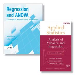 Regression and ANOVA: an Integrated Approach Using SAS Software + Applied Statistics: Analysis of Variance and Regression, Third Edition Set Regression and ANOVA: an Integrated Approach Using SAS Software + Applied Statistics: Analysis of Variance and Regression, Third Edition Set