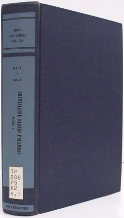 High Polymers Volume 20 Part 1 Raff Crystallin e Oleflin Polymers