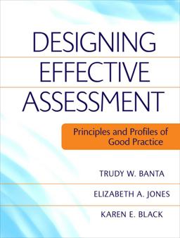 Designing Effective Assessment Principles and Profiles of Good Practice  9780470393345 Front Cover