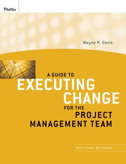 A Guide to Executing Change for the Project Management Team