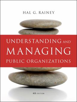Understanding and Managing Public Organizations 4th 9780470402924 Front Cover
