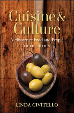 Cuisine and Culture A History of Food and People 3rd 9780470403716 Front Cover