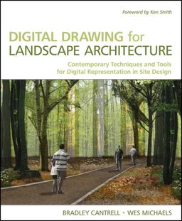 Digital Drawing for Landscape Architecture Contemporary Techniques and Tools for Digital Representation in Site Design  9780470403976 Front Cover