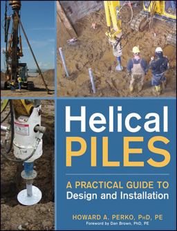 Helical Piles A Practical Guide to Design and Installation  9780470404799 Front Cover