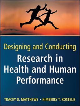 Designing and Conducting Research in Health and Human Performance  9780470404805 Front Cover