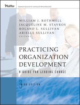 Practicing Organization Development A Guide for Leading Change 3rd 9780470405444 Front Cover