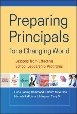 Preparing Principals for a Changing World Lessons from Effective School Leadership Programs  9780470407684 Front Cover