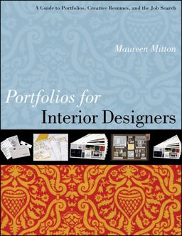 Portfolios for Interior Designers A Guide to Portfolios, Creative Resumes, and the Job Search  9780470408162 Front Cover