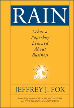 Rain What a Paperboy Learned about Business  9780470408537 Front Cover
