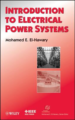 Introduction to Electrical Power Systems  9780470408636 Front Cover