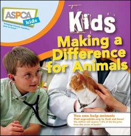 Kids Making a Difference for Animals Kids Making a Difference for Animals