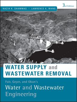 Fair, Geyer, and Okun's Water and Wastewater Engineering Water Supply and Wastewater Removal 3rd 9780470411926 Front Cover