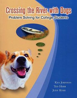Crossing the River with Dogs Problem Solving for College Students  9780470412244 Front Cover