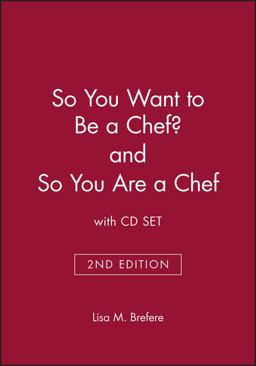 So You Want to Be a Chef? 2e and So You Are a Chef with CD Set