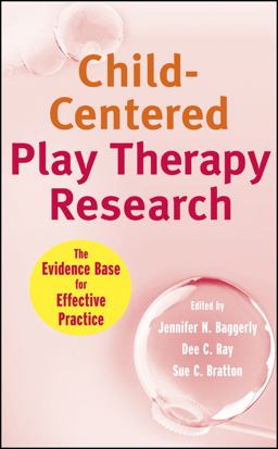 Child-Centered Play Therapy Research The Evidence Base for Effective Practice  9780470422014 Front Cover