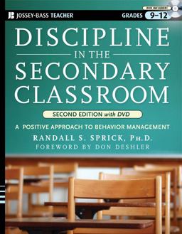 Discipline in the Secondary Classroom A Positive Approach to Behavior Management 2nd 9780470422267 Front Cover