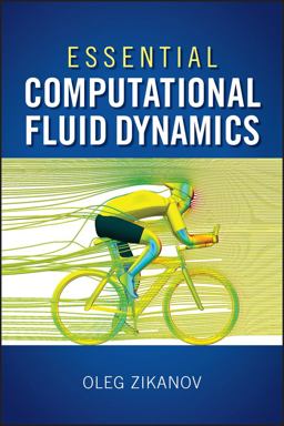 Essential Computational Fluid Dynamics  9780470423295 Front Cover