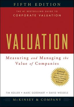 Valuation Measuring and Managing the Value of Companies 5th 9780470424650 Front Cover