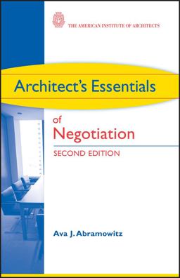 Architect's Essentials of Negotiation 2nd 9780470426883 Front Cover