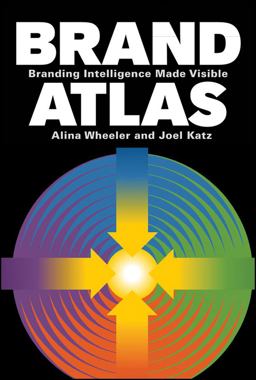Brand Atlas Branding Intelligence Made Visible  9780470433423 Front Cover