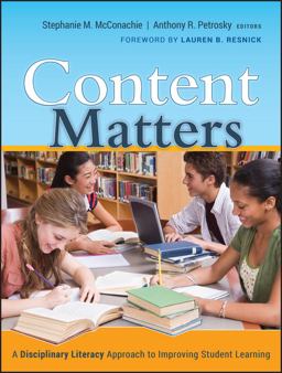 Content Matters A Disciplinary Literacy Approach to Improving Student Learning  9780470434116 Front Cover