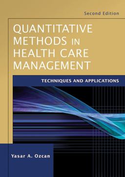 Quantitative Methods in Health Care Management Techniques and Applications 2nd 9780470434628 Front Cover