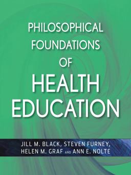 Philosophical Foundations of Health Education  9780470436783 Front Cover