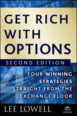 Get Rich with Options Four Winning Strategies Straight from the Exchange Floor 2nd 9780470445891 Front Cover