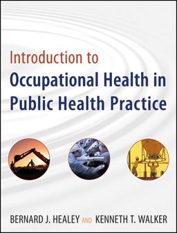 Introduction to Occupational Health in Public Health Practice  9780470447680 Front Cover