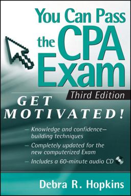 You Can Pass the CPA Exam Get Motivated! 3rd 9780470450024 Front Cover