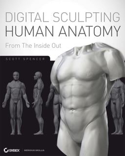 ZBrush Digital Sculpting Human Anatomy  9780470450260 Front Cover
