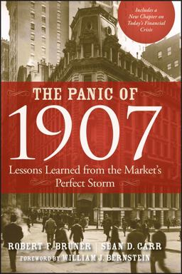Panic of 1907 Lessons Learned from the Market's Perfect Storm  9780470452585 Front Cover