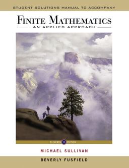 Student Solutions Manual to Accompany Finite Mathematics: an Applied Approach, 11e