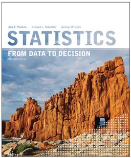 Statistics From Data to Decision 2nd 9780470458518 Front Cover