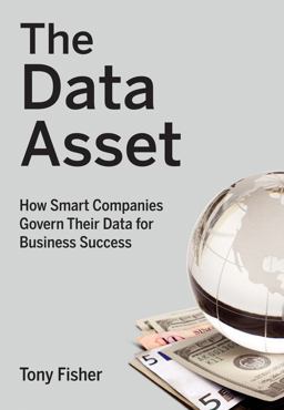 Data Asset How Smart Companies Govern Their Data for Business Success  9780470462263 Front Cover
