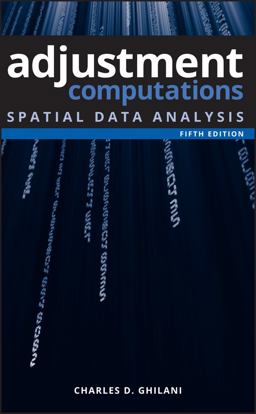 Adjustment Computations Spatial Data Analysis 5th 9780470464915 Front Cover