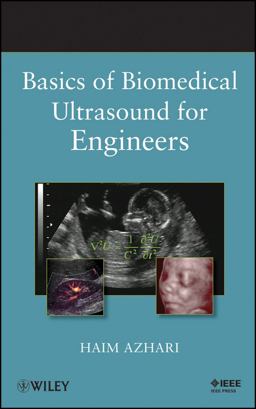 Basics of Biomedical Ultrasound for Engineers  9780470465479 Front Cover