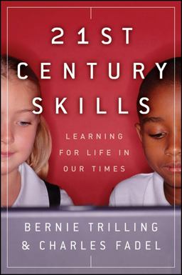 21st Century Skills Learning for Life in Our Times  9780470475386 Front Cover